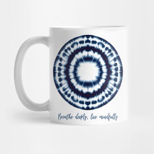 Breathe deeply, live mindfully - yoga quote Mug